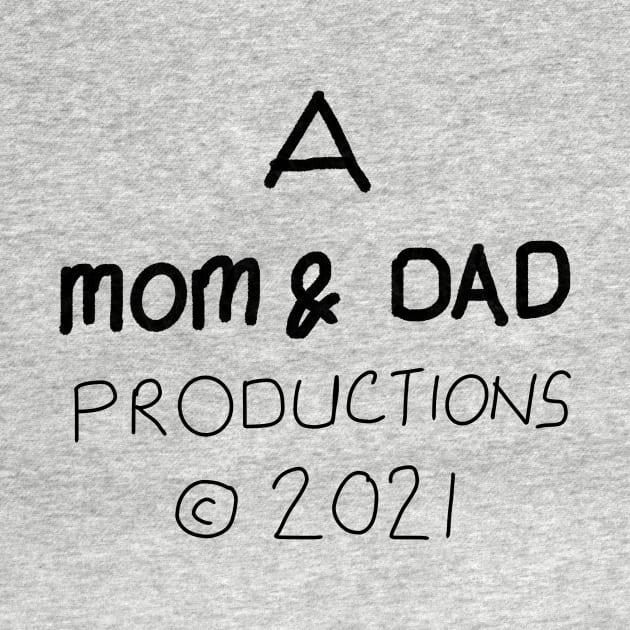 Mom and dad productions by HAIFAHARIS